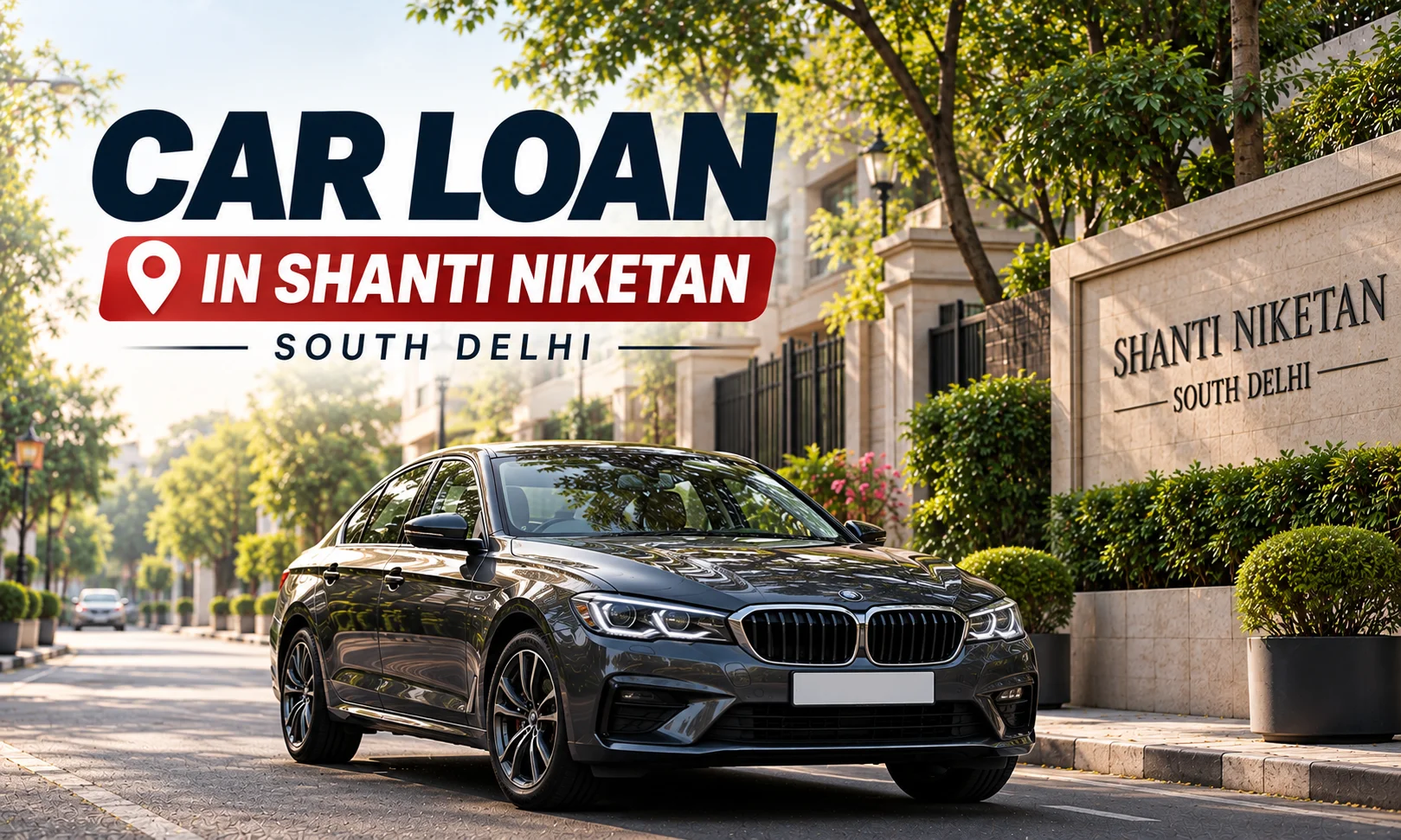 Car Loan in Shanti Niketan South Delhi