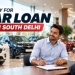 Apply For a Car Loan in South Delhi