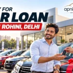 Apply For Car Loan in Rohini | Low EMI & Fast Loan Approval